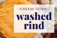 Washed Rind Cheese: Guide to Stinky, Savory Varieties