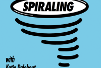 Spiraling Episode 1: Katie Dalebout Interview