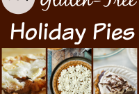 40+ Gluten-Free Holiday Pie Recipes Your Guests Will Love